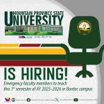 Hiring Emergency Faculty members to teach this 1st Semester of AY 2025 – 2026 in Bontoc Campus