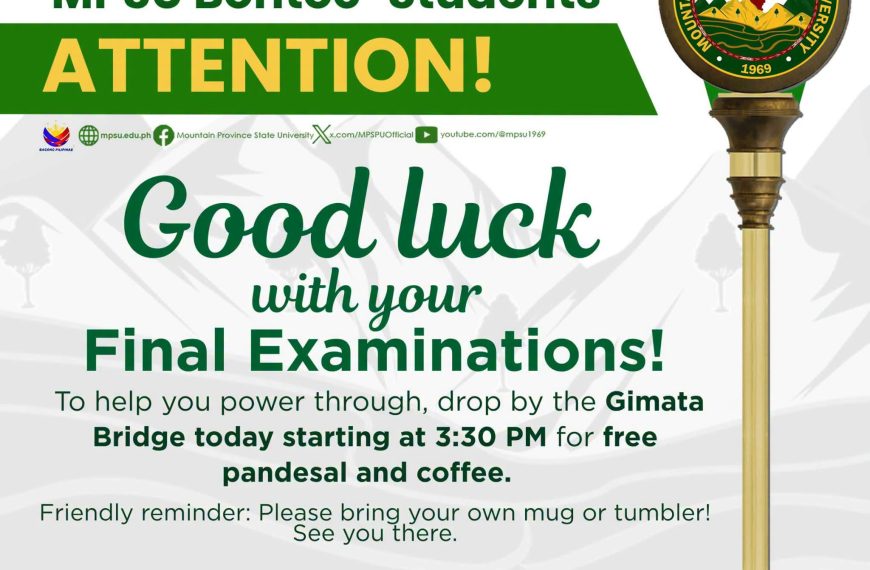 MPSU-Bontoc Finals Week Support: Free Snacks and Coffee Today